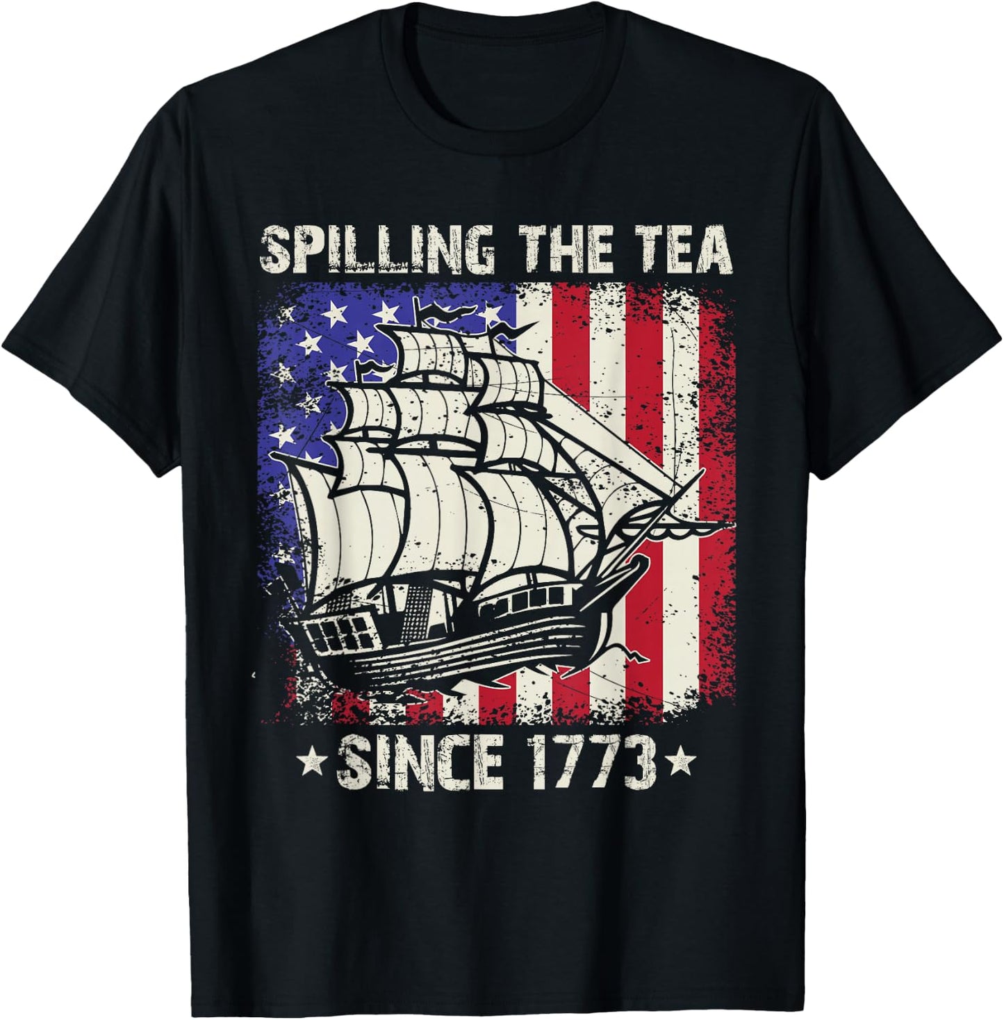 Spilling The Tea Since 1773 Us History Teacher 4th Of July T-Shirt - T-Shirt | Black