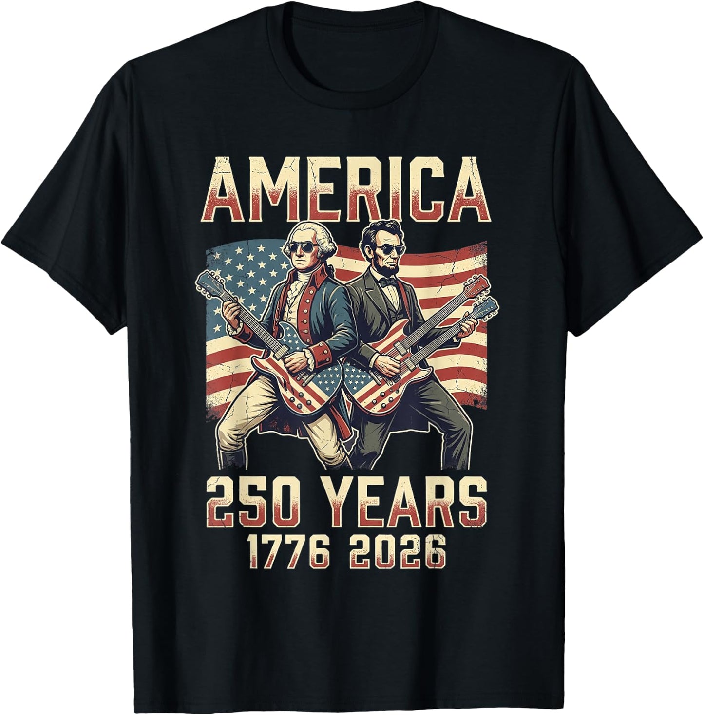George Washington Abe Lincoln 250 Anniversary USA 250th T-Shirt - T-Shirt | Black