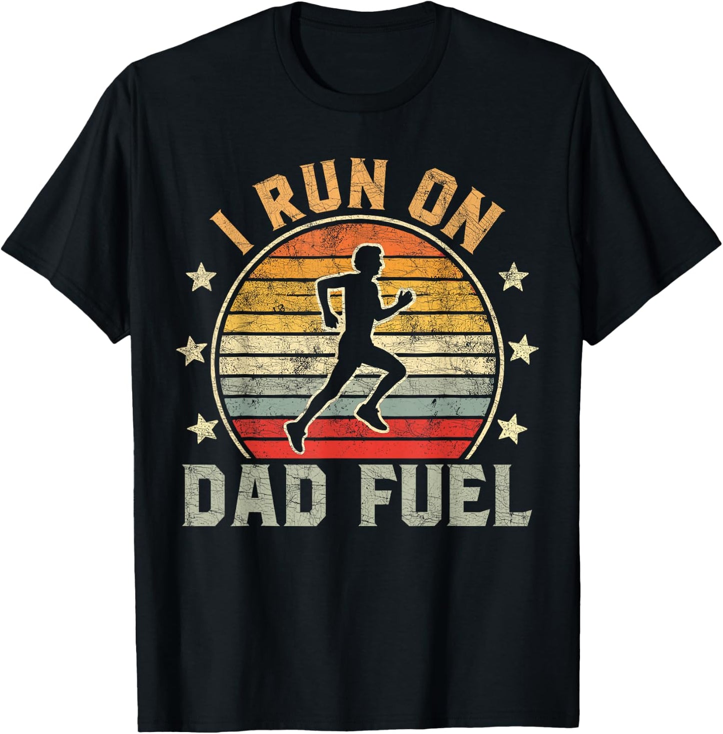Funny Runner Dad, Running Dad I Run On Dad Fuel T-Shirt - T-Shirt | Black