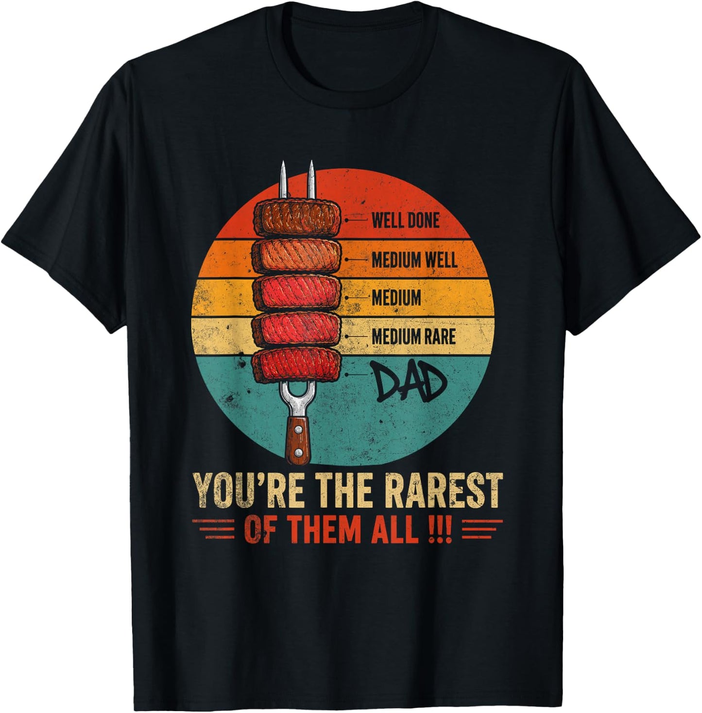 Rarest Dad Steak Doneness Grilling Humor T-Shirt - T-Shirt | Black