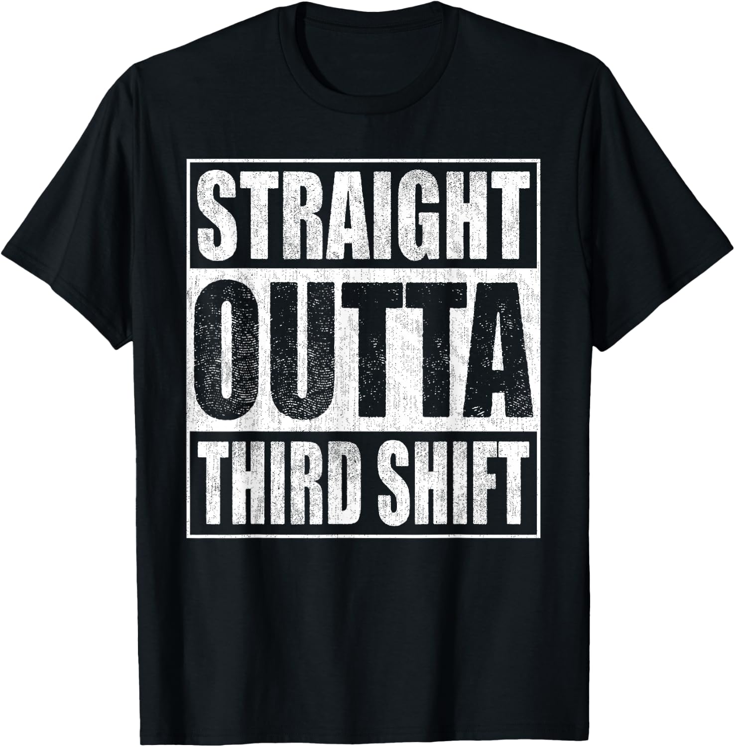 Straight Outta Third Shift Midnight Crew Night Shift Work T-Shirt - T-Shirt | Black