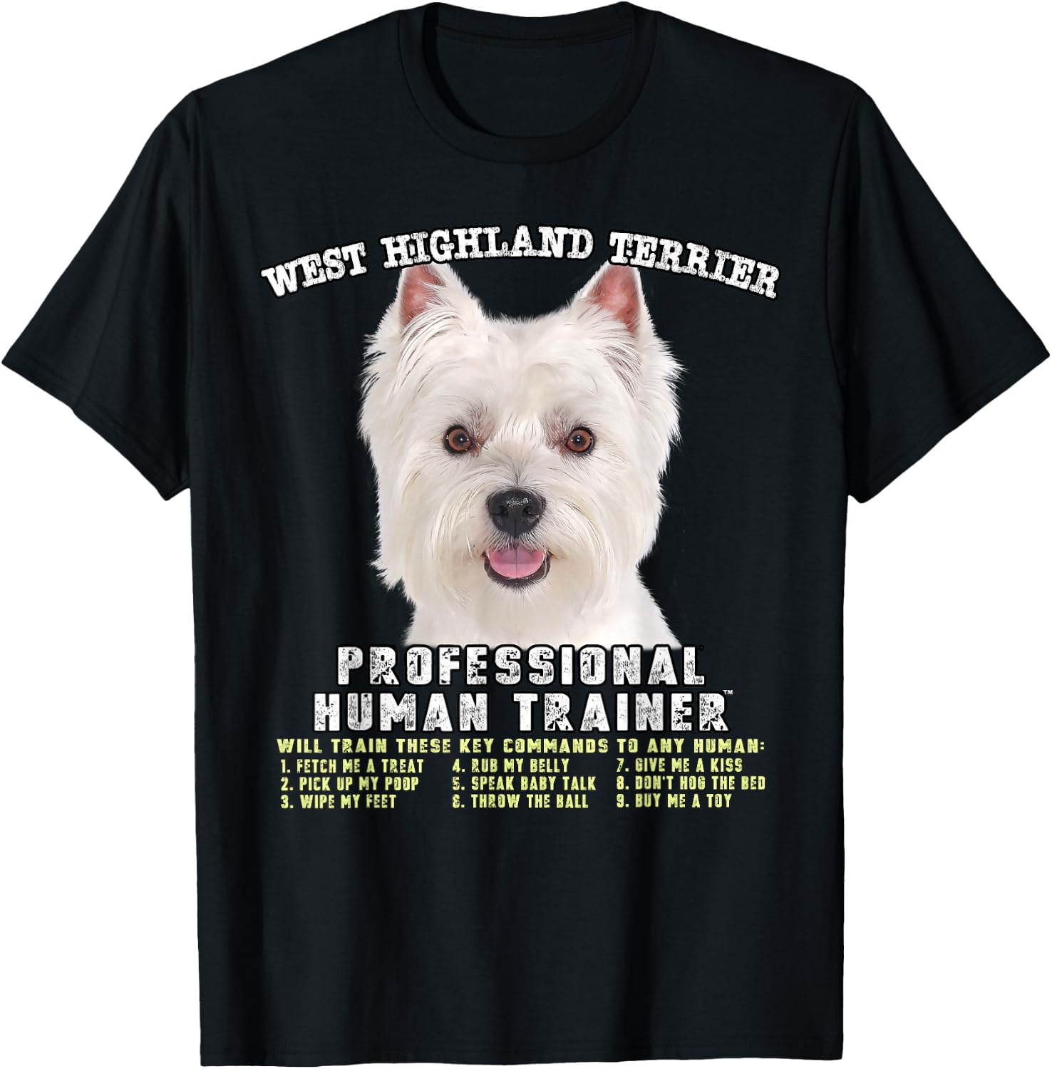West Highland Terrier Westie Professional Human Trainer T-Shirt - T-Shirt | Black