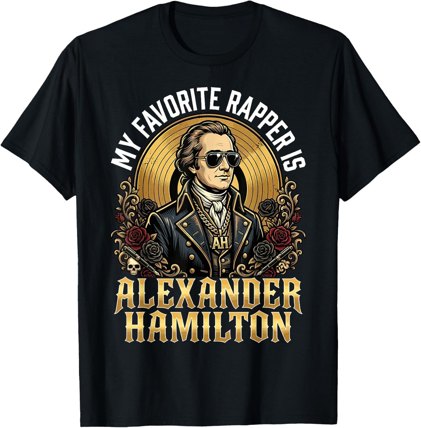 My Favorite Rapper is Alexander Hamilton T-Shirt - T-Shirt | Black
