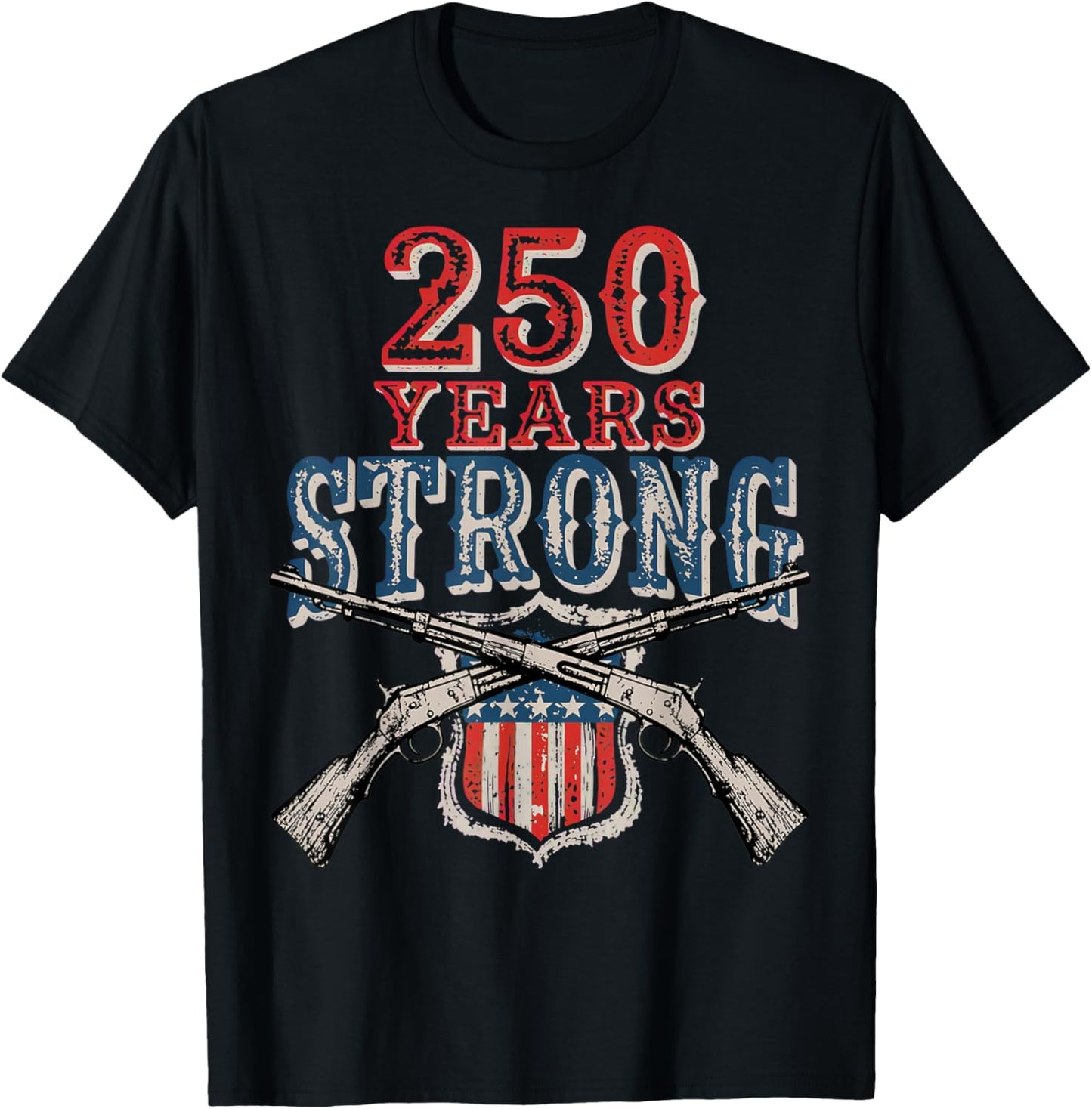 America Pro Gun - 250 Years Strong - USA 250 T-Shirt - T-Shirt | Black