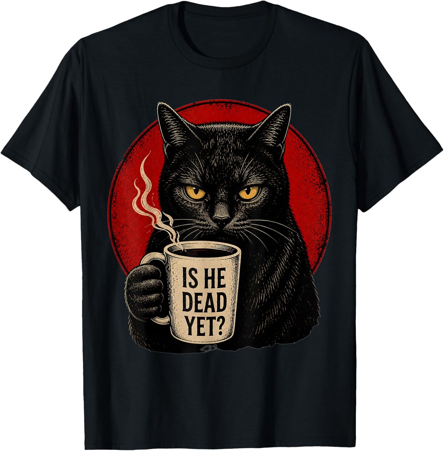 is He Vintage Dead Yet Dark Humor Retro Funny Cat T-Shirt - T-Shirt | Black