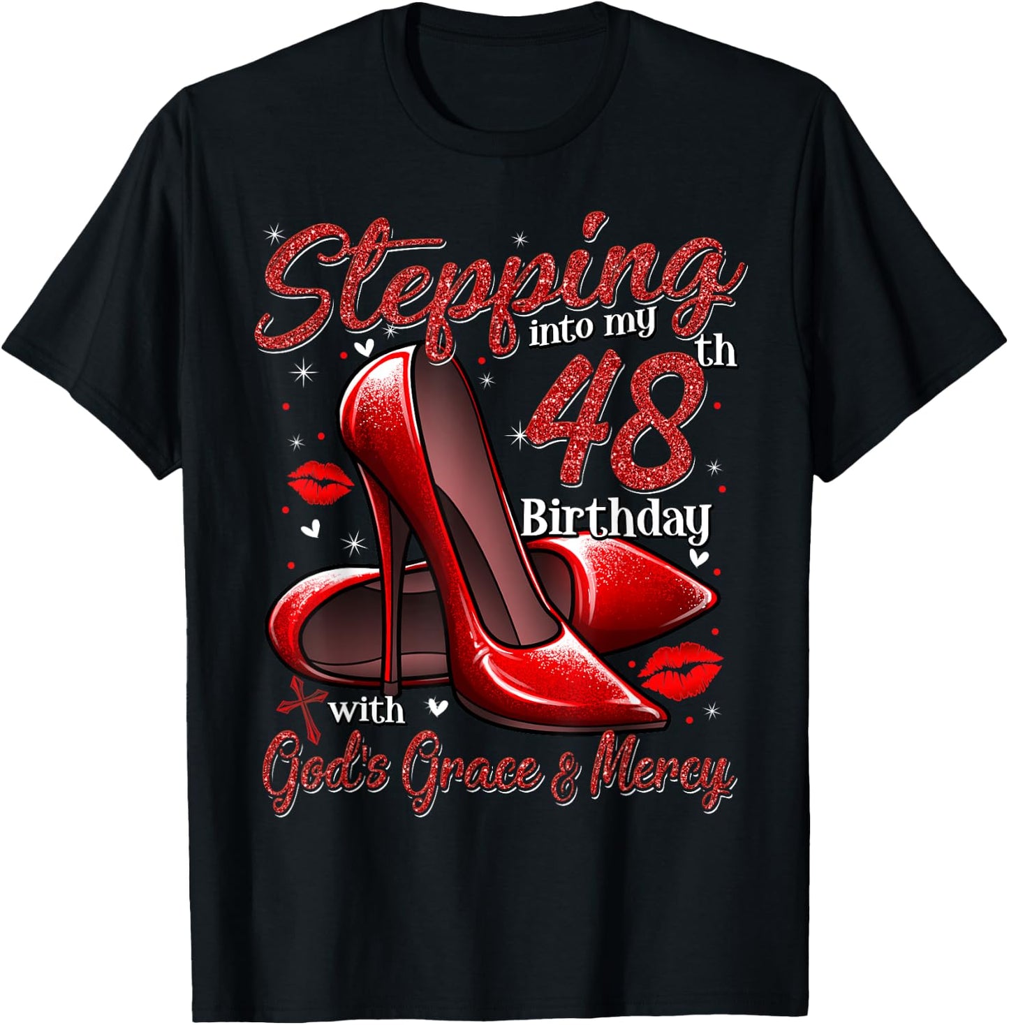 High Heels Stepping Into My 48th Birthday 48 and Fabulous T-Shirt - T-Shirt | Black