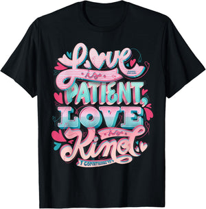 Love Patient Kind 1 Corinthians 13:4 Loving Marriage Bible T-Shirt - T-Shirt | Black