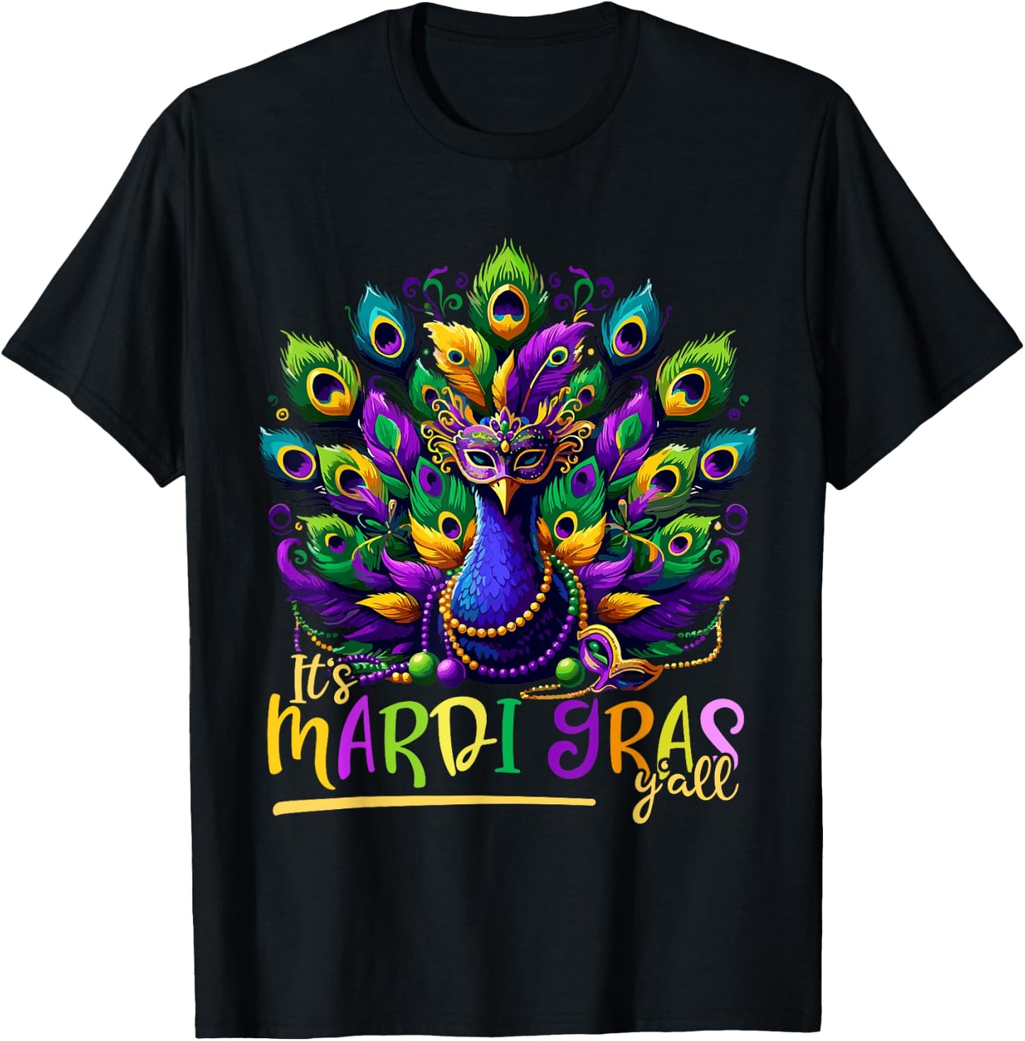 Its Mardi Gras Y'all Peacock Costume Kids Women Mardi Gras T-Shirt - T-Shirt | Black
