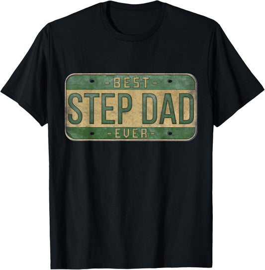 Best Stepdad Ever Vintage Car Plate Father's Day Bonus Dad T-Shirt - T-Shirt | Black