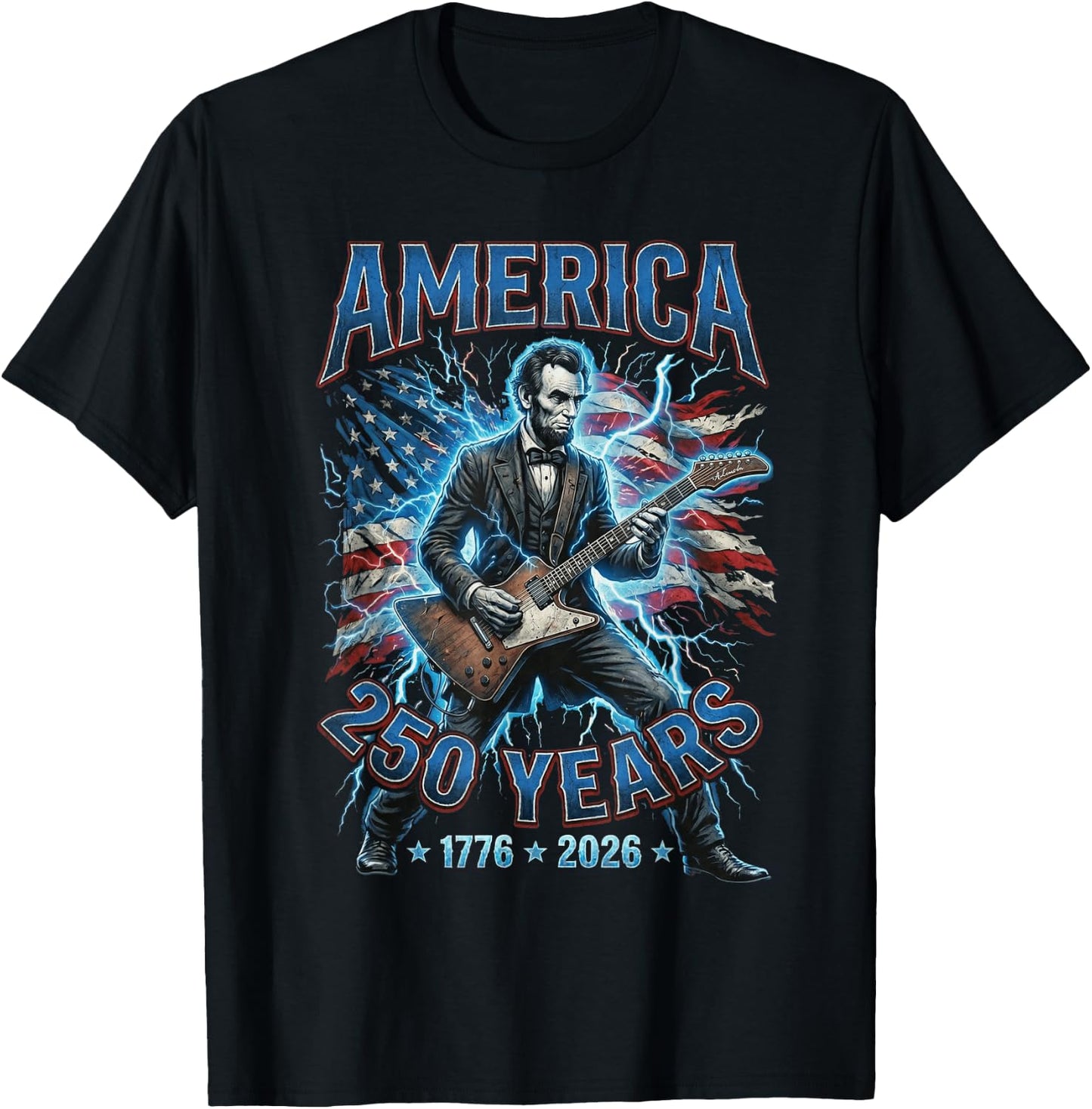 Abraham Lincoln Playing Guitar 250 Years 250 Anniversary USA T-Shirt - T-Shirt | Black