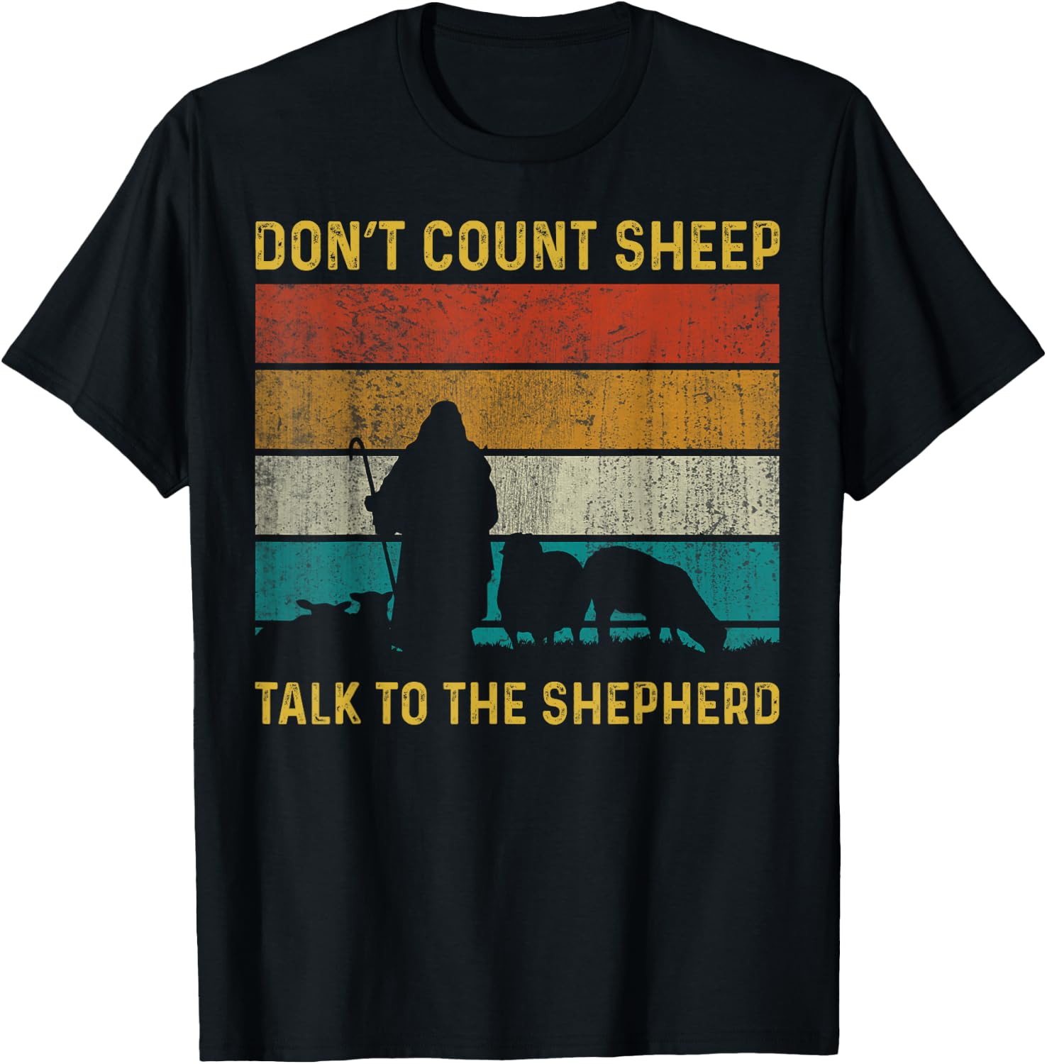 Don't Count Sheep Talk To The Shepherd T-Shirt - T-Shirt | Black