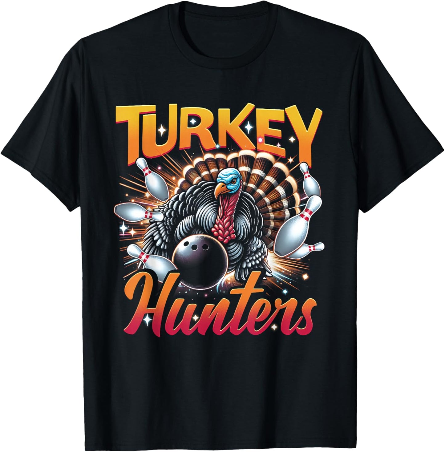 Bowling Turkey Hunters Bowling Team For Bowler Sport Animal T-Shirt - T-Shirt | Black