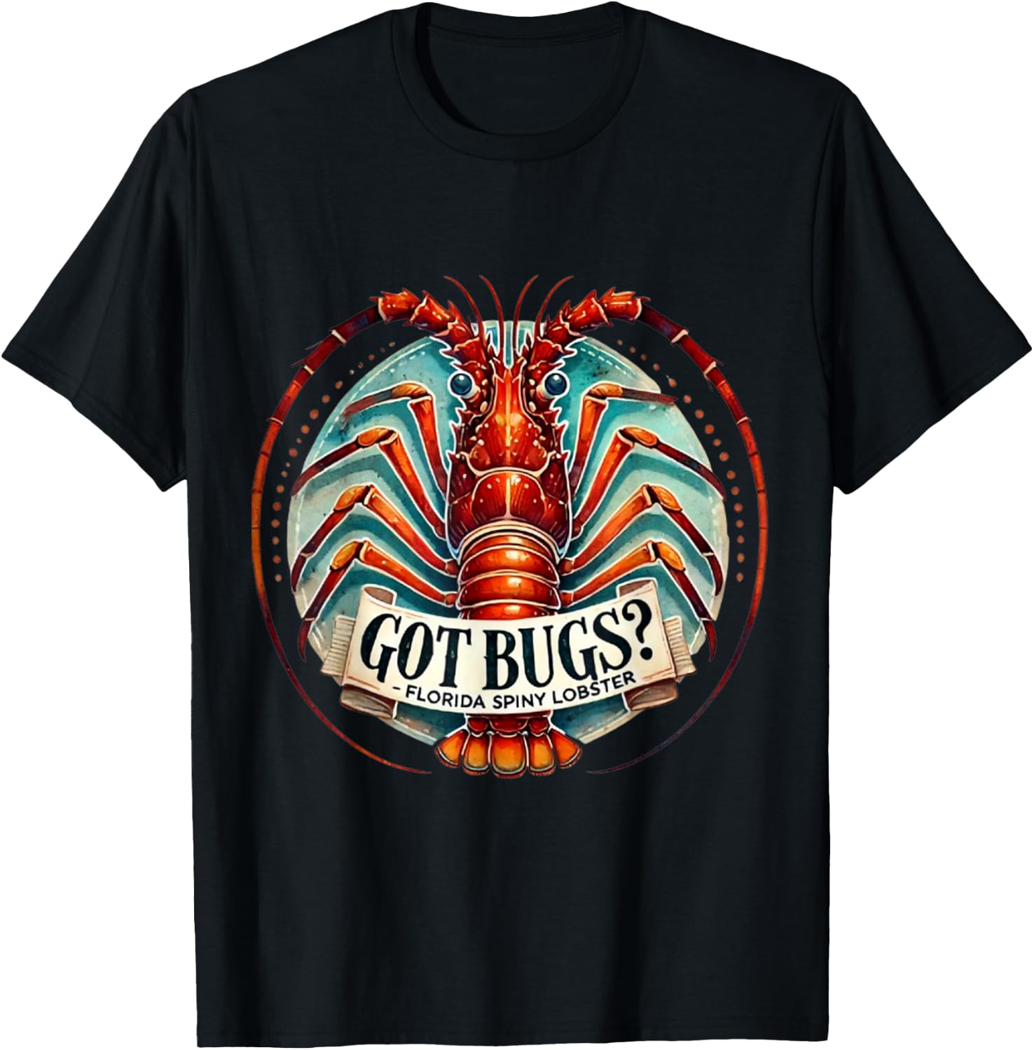 Got Bugs? Florida Keys Spiny Lobster T-Shirt - T-Shirt | Black