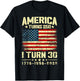 America Turns 250 I Turn 30 250th Anniversary 30th Birthday T-Shirt - T-Shirt | Black