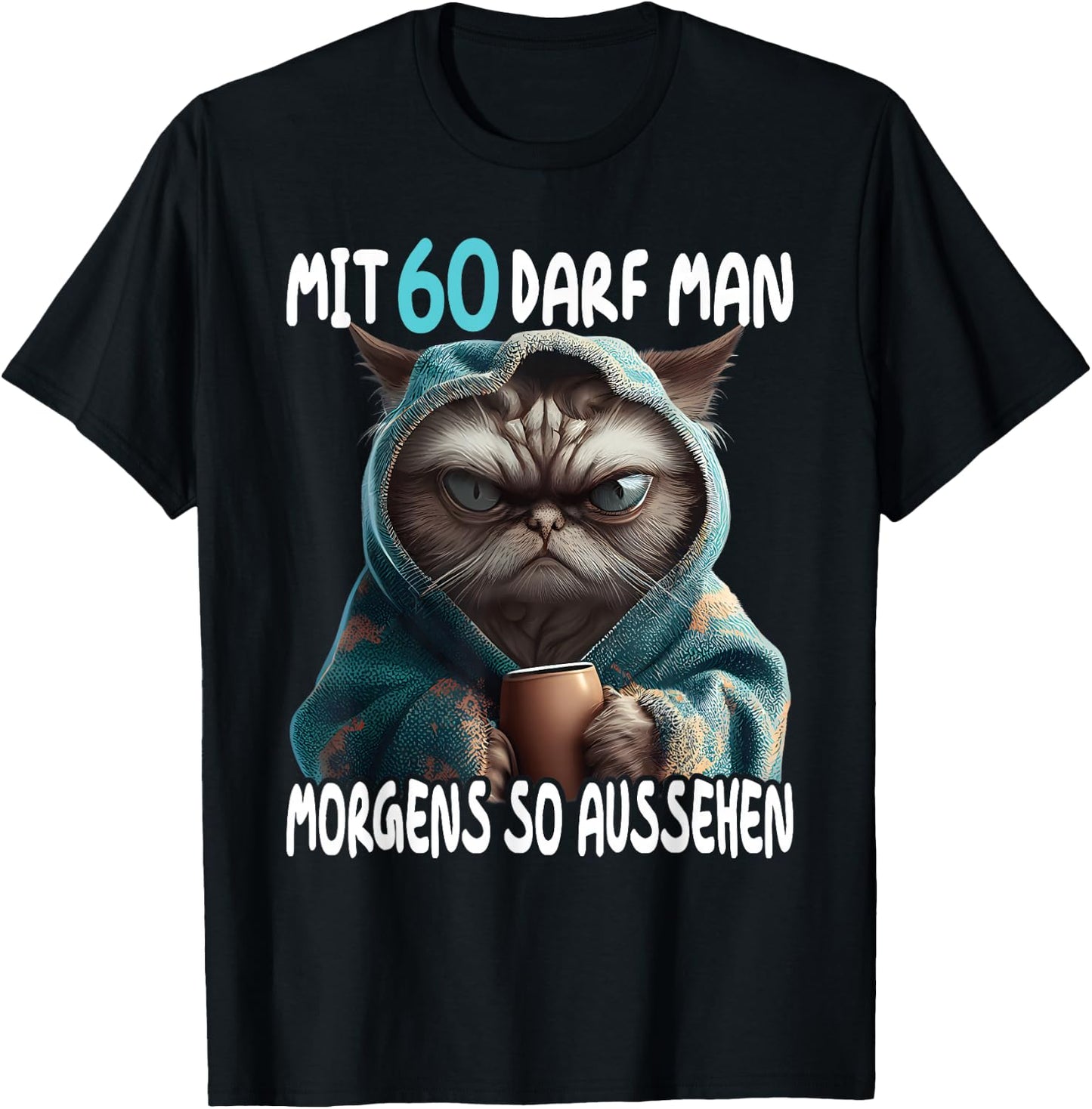60 Geburtstag Frau Mann Mit 60 Jahre Darf Man So Aussehen T-Shirt - T-Shirt | Black