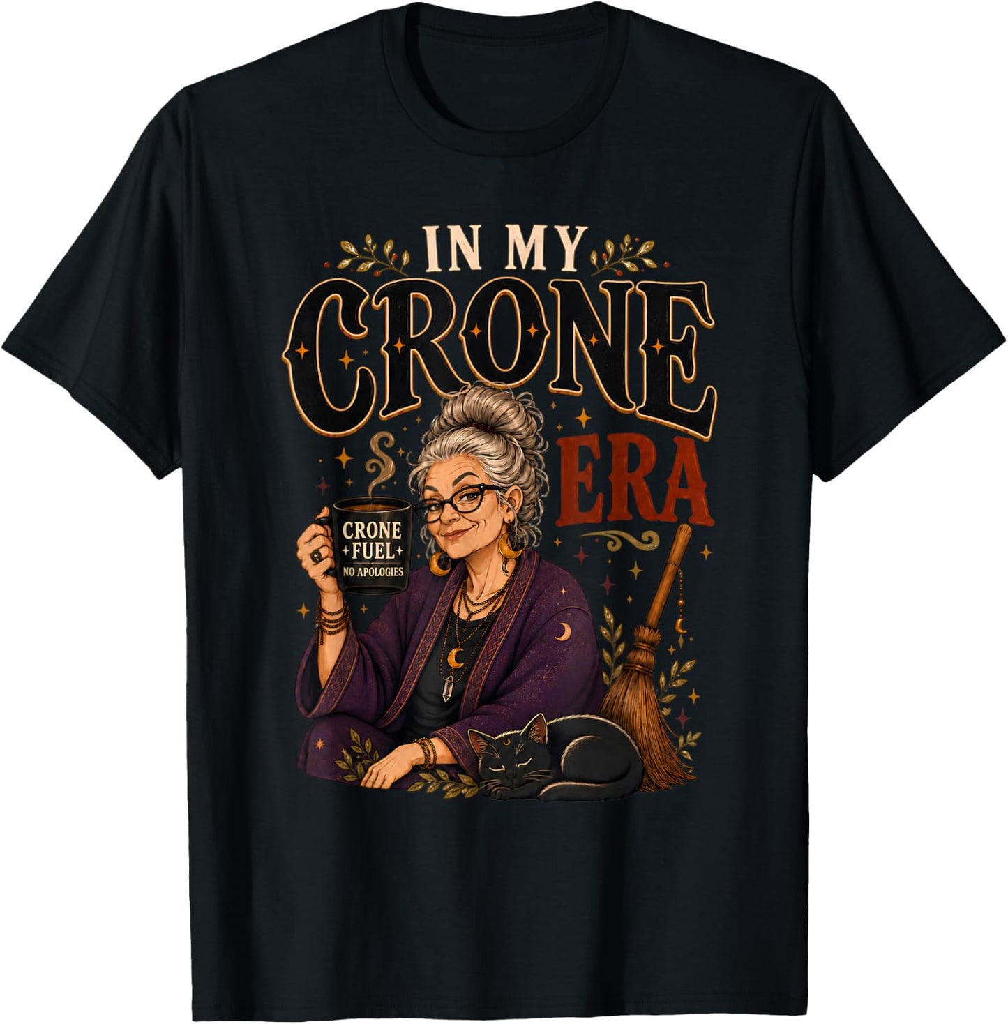 in My Crone Era Witchy Birthday Coffee Cat Woman T-Shirt - T-Shirt | Black