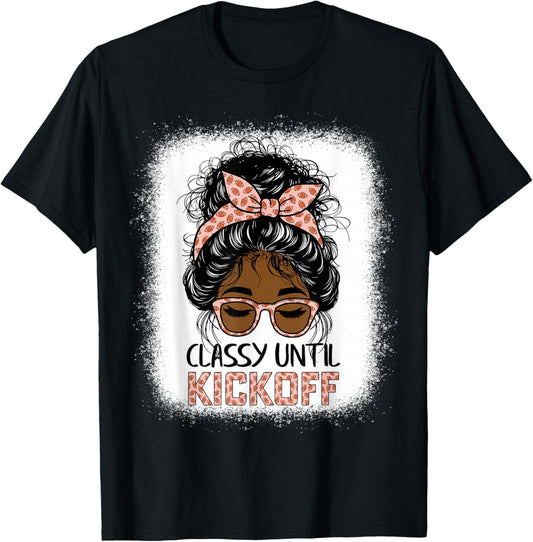 classy until kickoff football Messy Bun black women girls T-Shirt - T-Shirt | Black