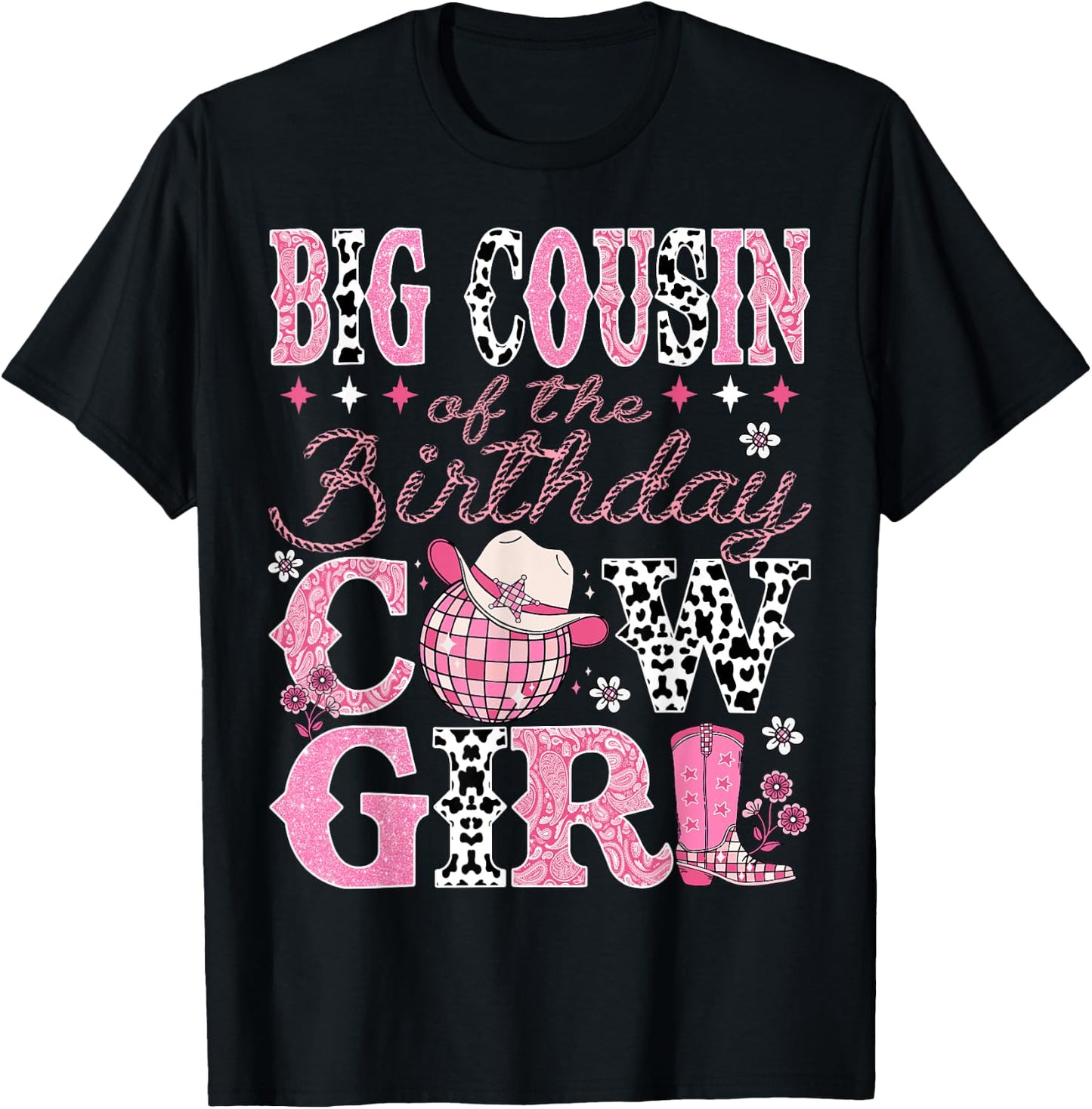 Big Cousin Of The Birthday CowGirl Rodeo Big Cousin Bday T-Shirt - T-Shirt | Black