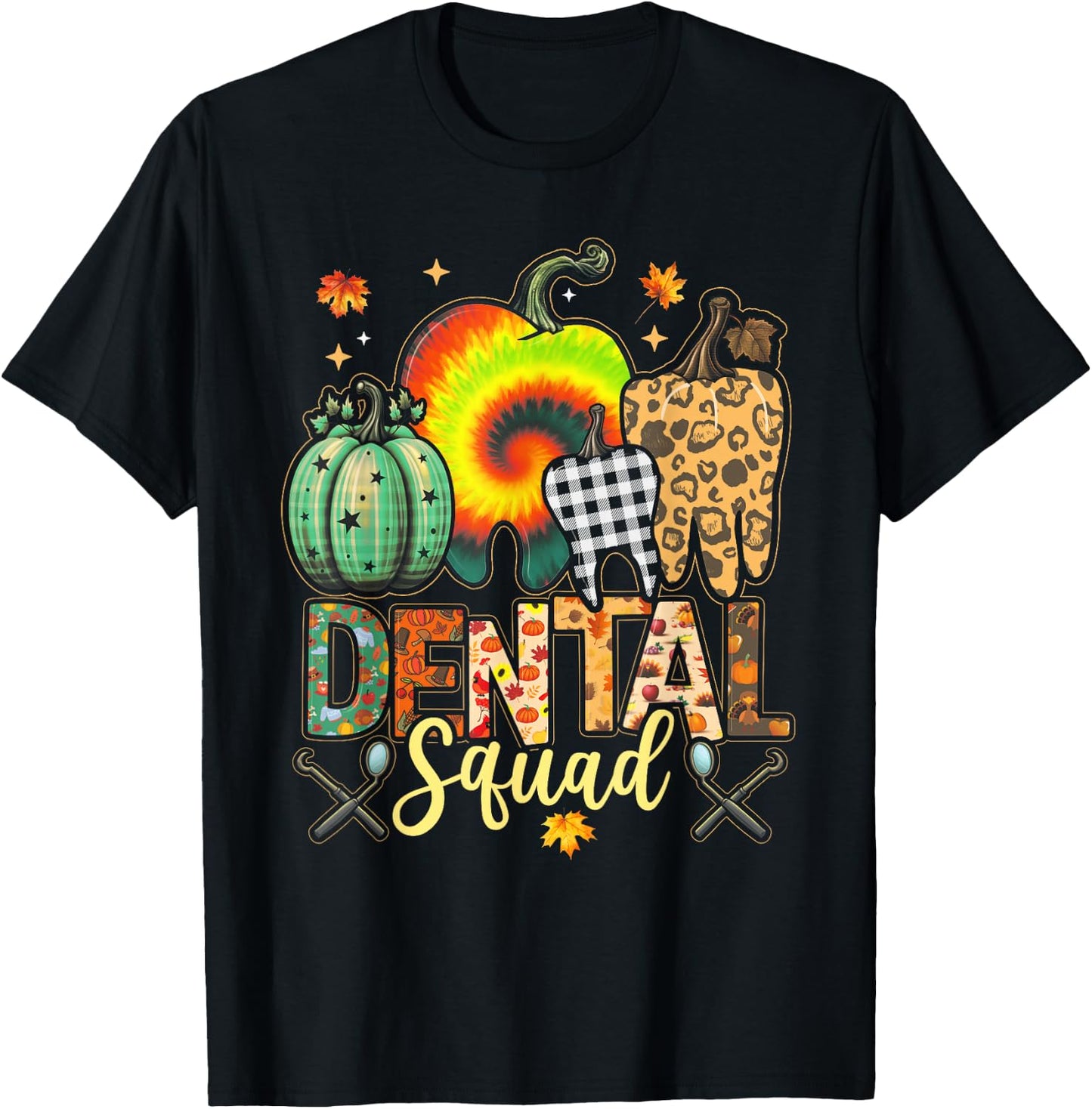 Funny Thanksgiving Autumn Dental Squad Dental Assistant Fall T-Shirt - T-Shirt | Black