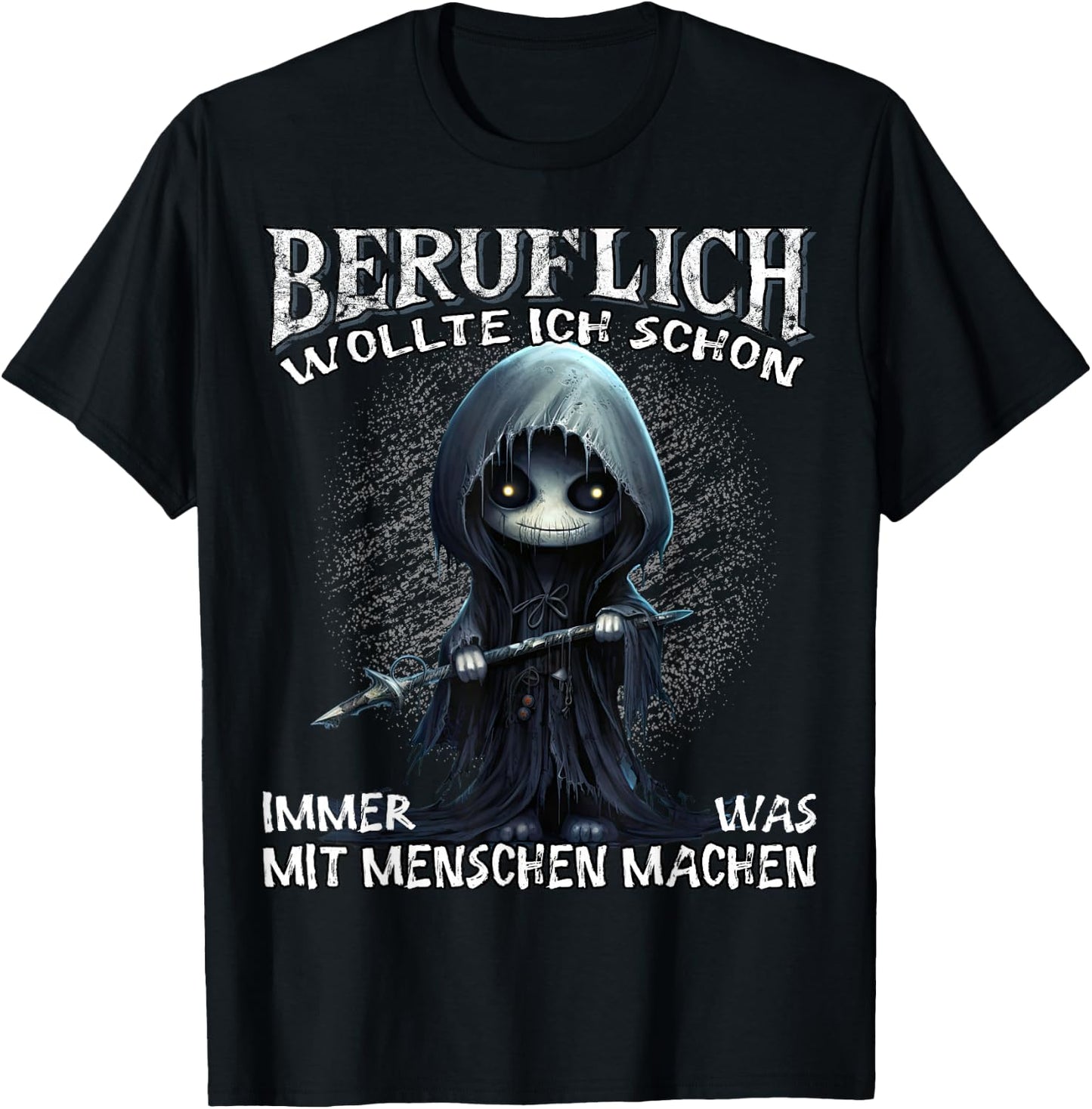 Beruflich wollte ich schon immer was mit Menschen machen T-Shirt - T-Shirt | Black