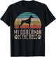 My Doberman is the Boss Doberman T-Shirt - T-Shirt | Black