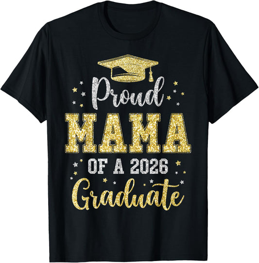 Proud Mama of A 2026 Graduate Class of 2026 Senior T-Shirt - T-Shirt | Black