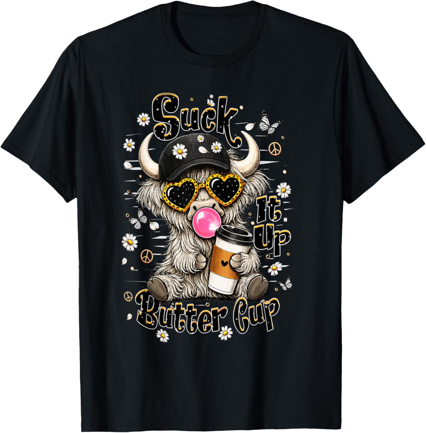 Suck It Up Buttercup Funny Highland Cow Coffee Design T-Shirt - T-Shirt | Black