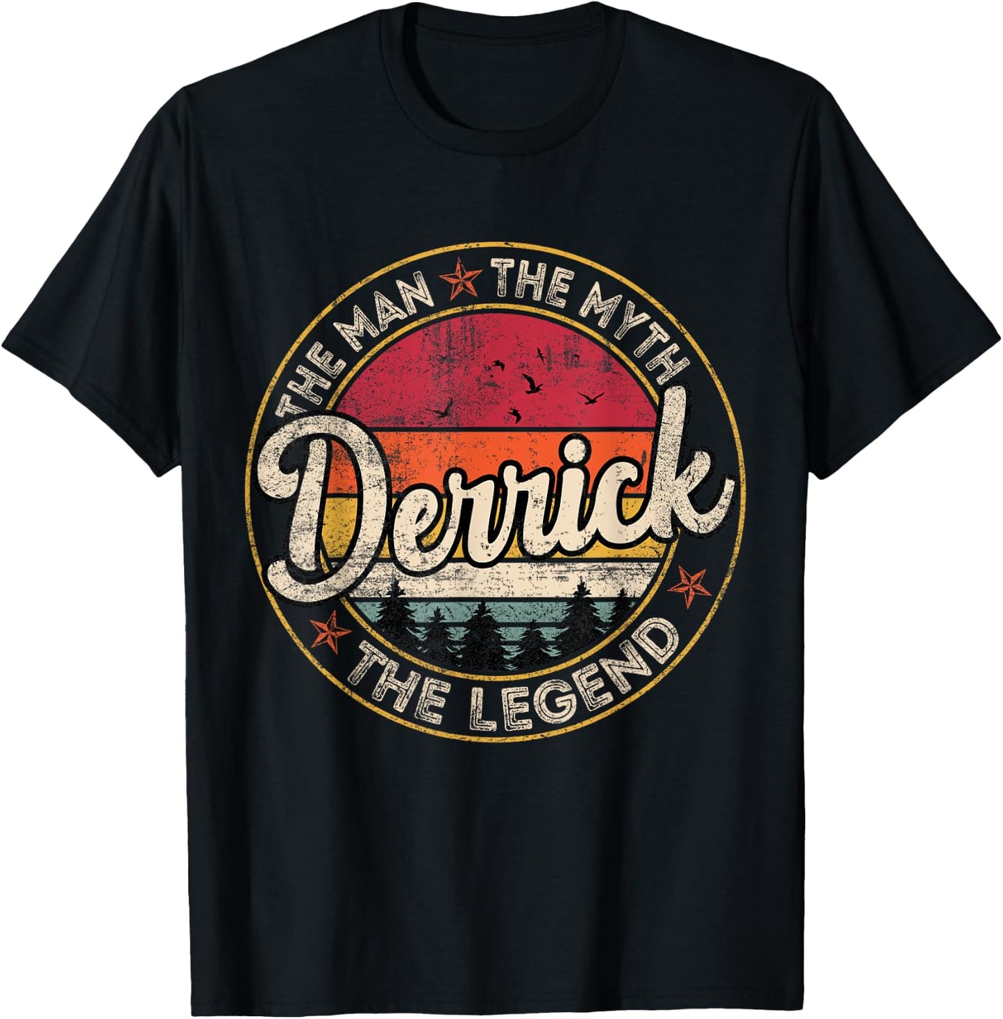 Derrick The Man The Myth The Legend Personalized Name T-Shirt - T-Shirt | Black