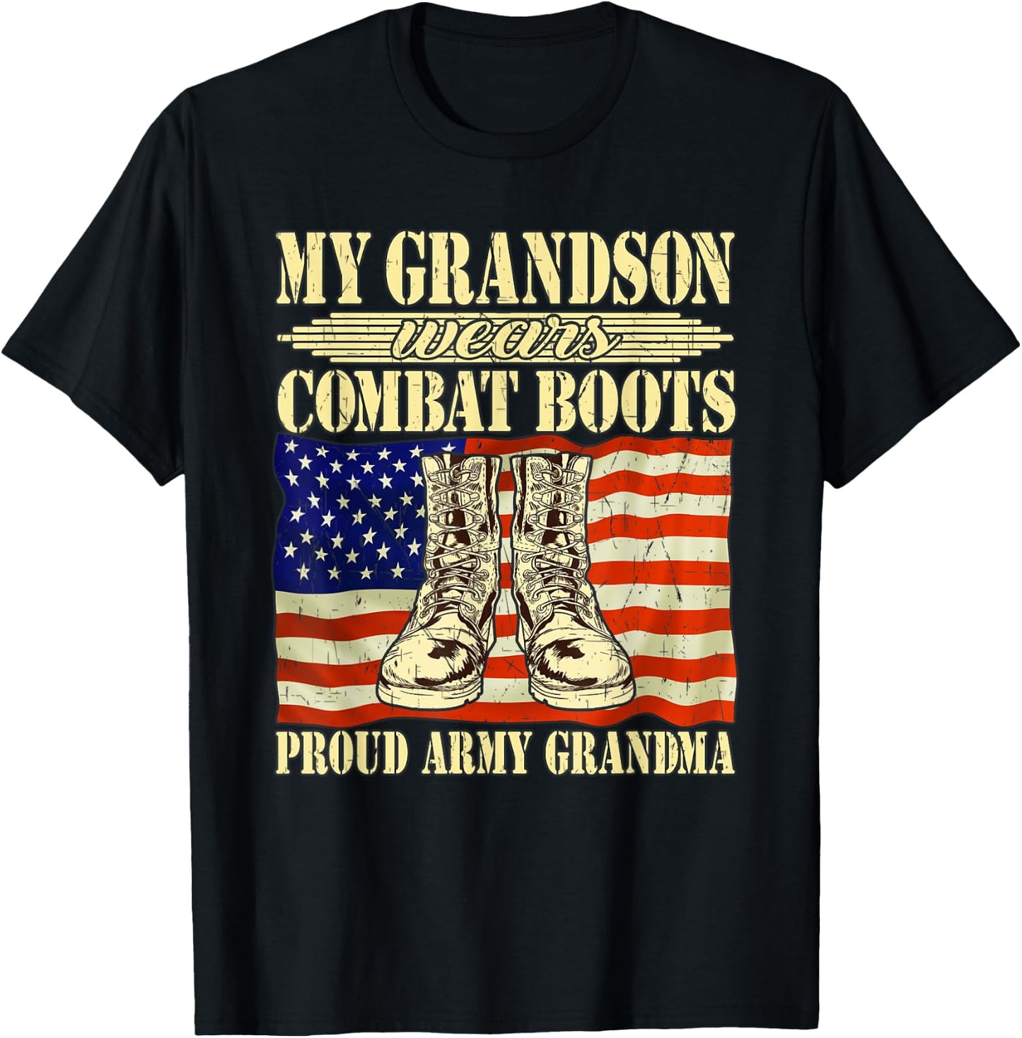 My Grandson Wears Combat Boots Military Proud Army Grandma T-Shirt - T-Shirt | Black