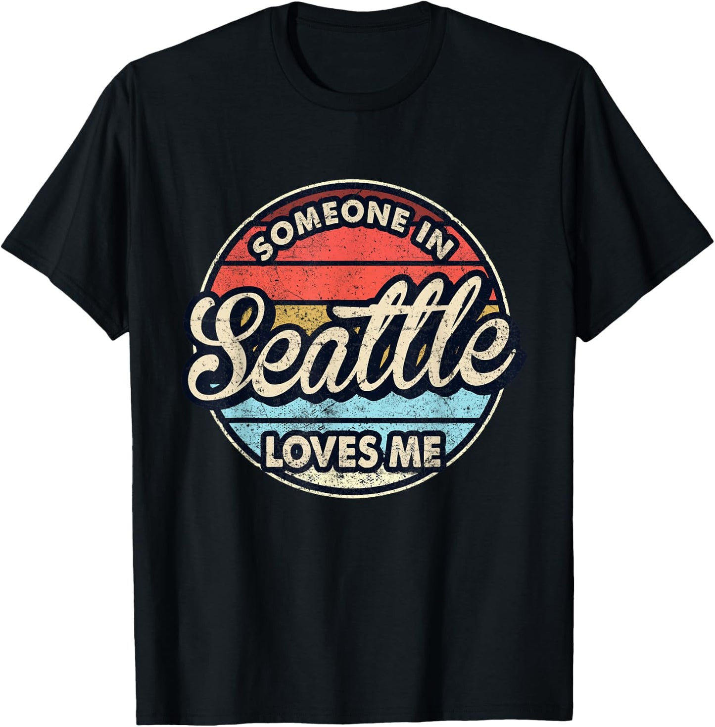 Someone In Seattle Loves Me City US USA T-Shirt - T-Shirt | Black