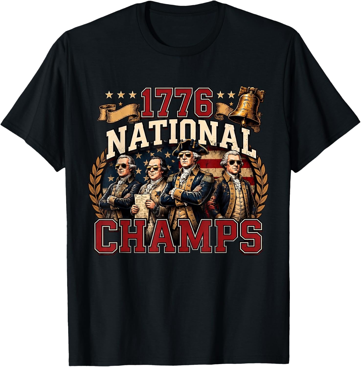 1776 National Champs Funny Patriotic America Founding Father T-Shirt - T-Shirt | Black