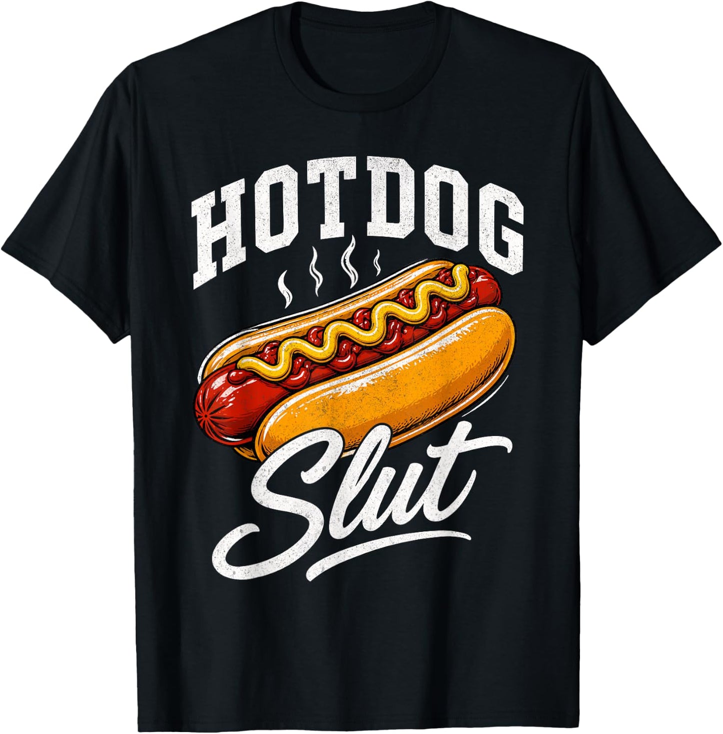 Hotdog Slut Fun Food Lover T-Shirt - T-Shirt | Black