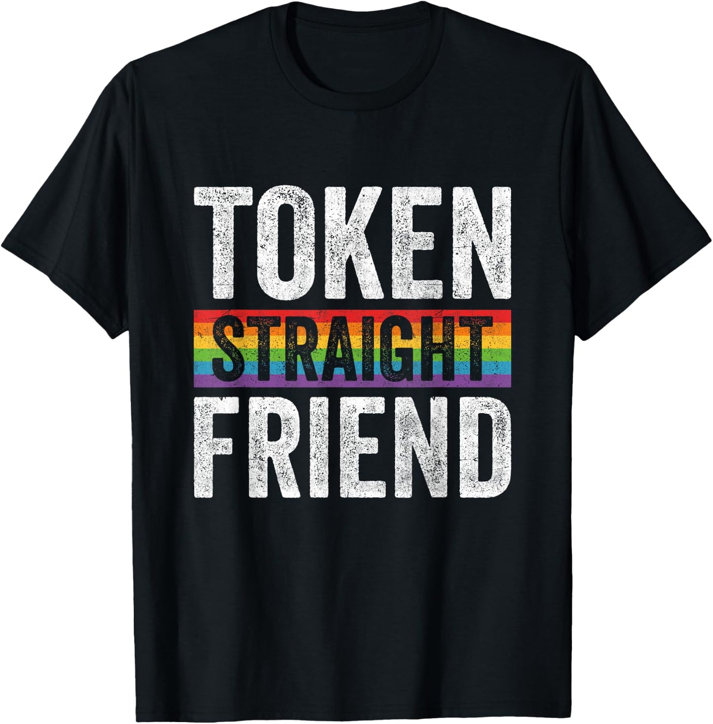 Funny Token Straight Friend LGBTQ Ally Pride T-Shirt - T-Shirt | Black