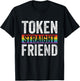 Funny Token Straight Friend LGBTQ Ally Pride T-Shirt - T-Shirt | Black