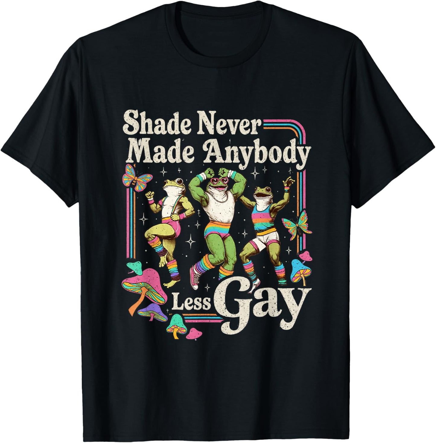 Shade Never Made Anybody Less Gay Funny LGBT Pride Men T-Shirt - T-Shirt | Black