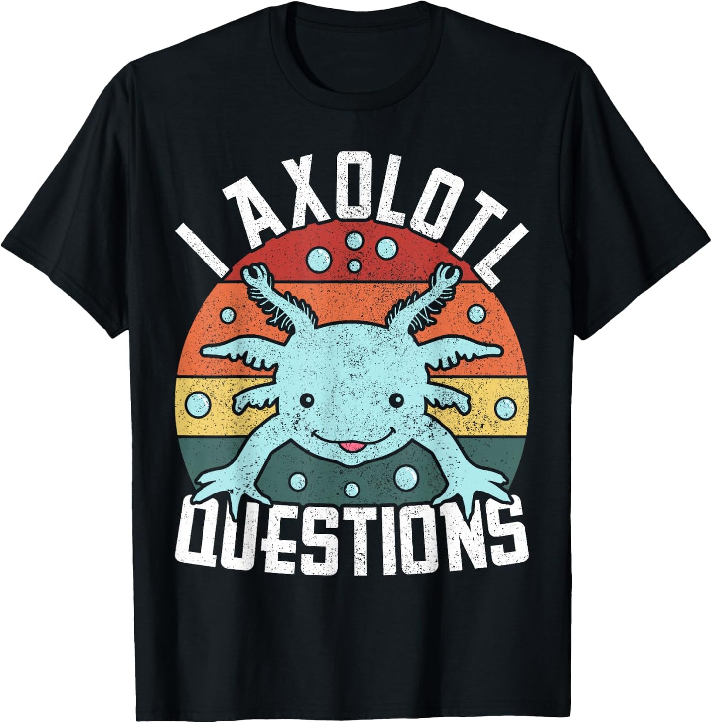 I Axolotl Questions Axolotl Animal Girl Boy Kid Cute Axolotl T-Shirt - T-Shirt | Black