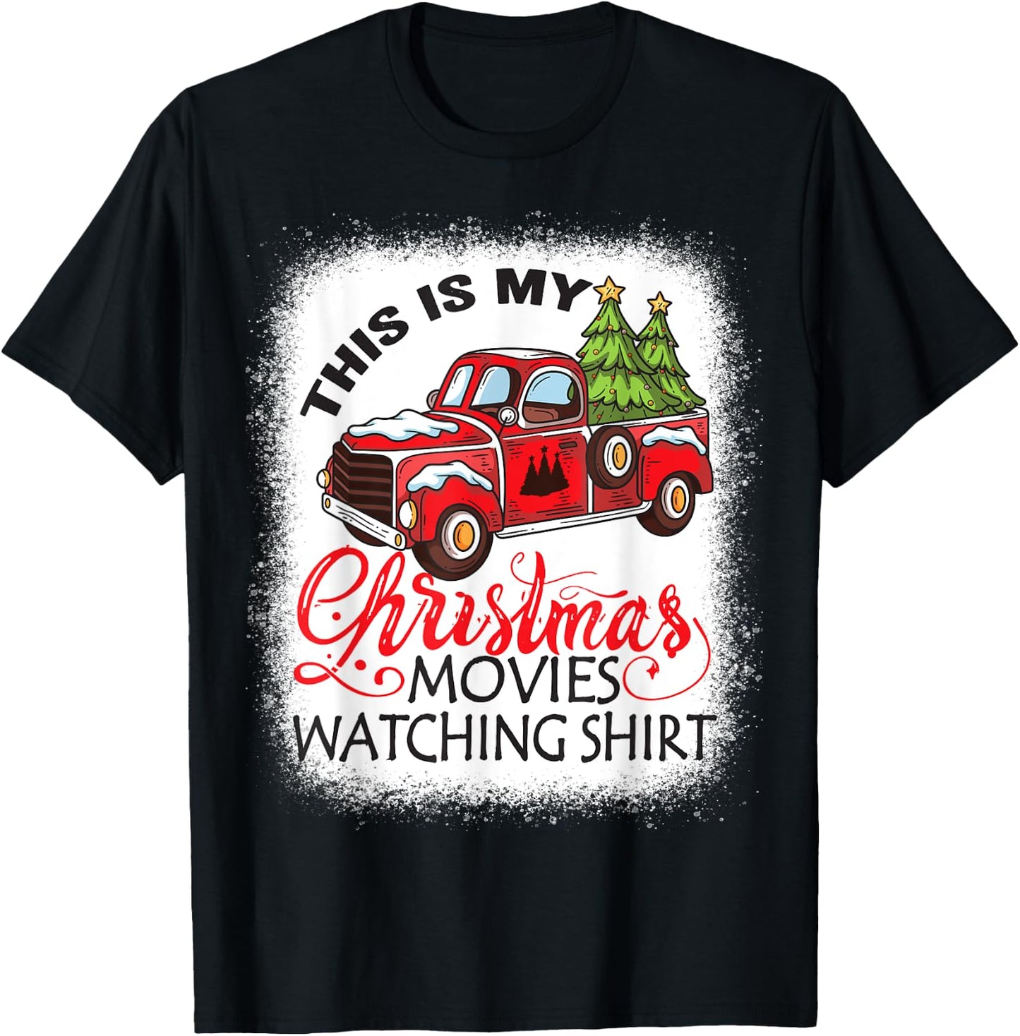 This Is My Christmas Movies Watching Shirt Bleached Xmas T-Shirt - T-Shirt | Black