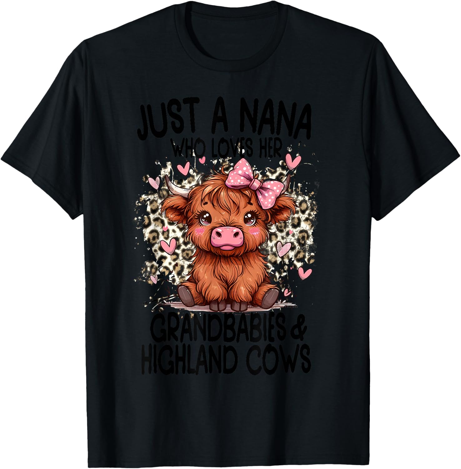 Just a NANA loves her GRANDBABIES & HIGHLAND COWS Graphic T-Shirt - T-Shirt | Black