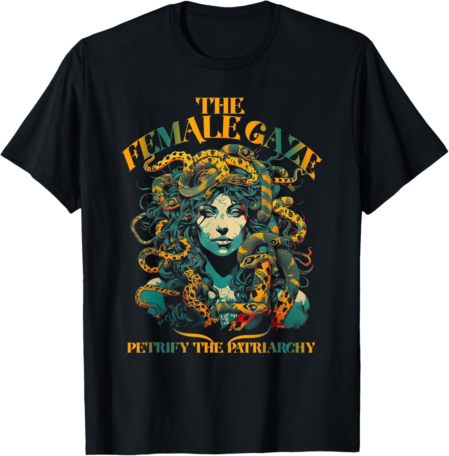 The female gaze | Petrify the patriarchy T-Shirt - T-Shirt | Black