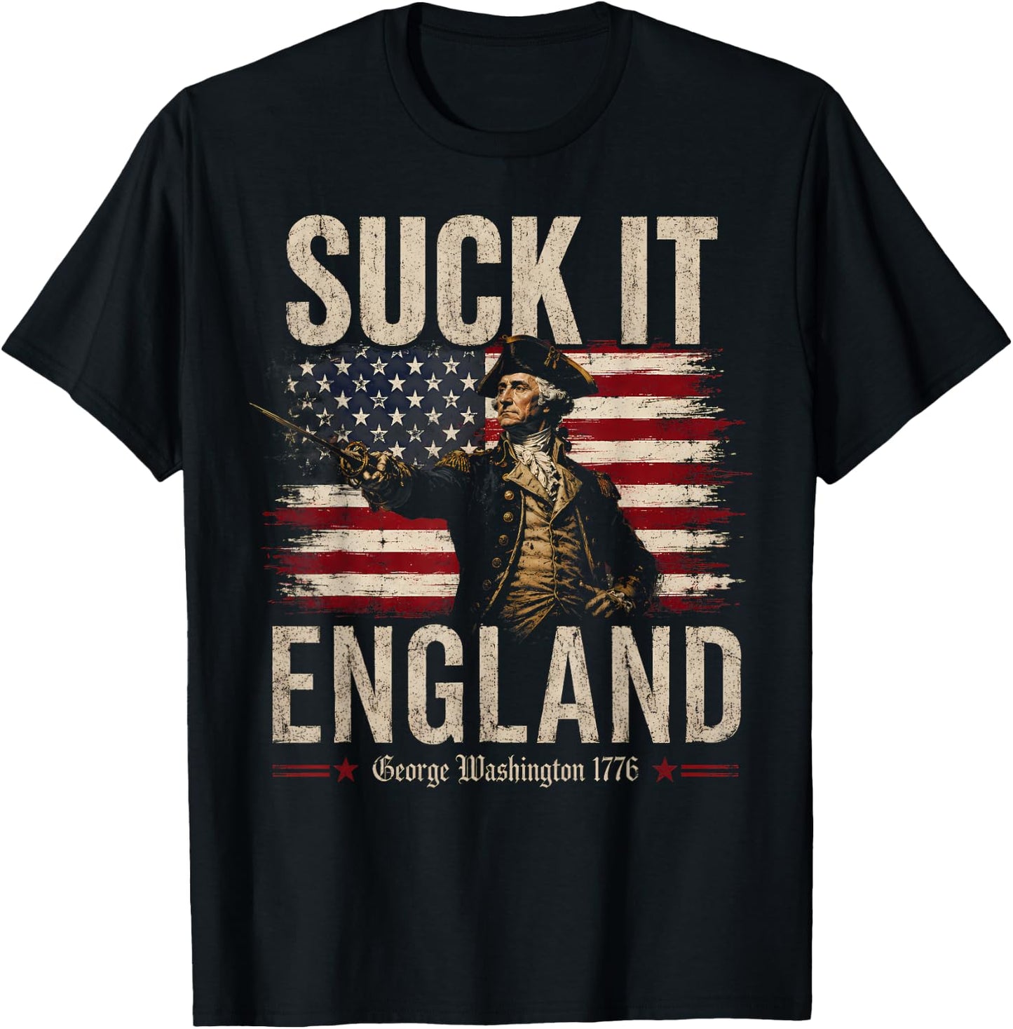 Suck It England Funny 4th of July George Washington 1776 T-Shirt - T-Shirt | Black