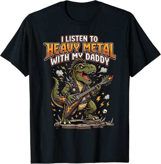 Funny I Listen to Heavy Metal with My Daddy for Kids T-Shirt - T-Shirt | Black