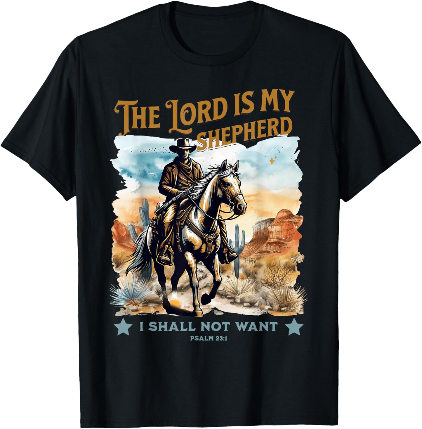 The Lord Is My Shepherd Psalm 23 Cowboy Bible Faith T-Shirt - T-Shirt | Black