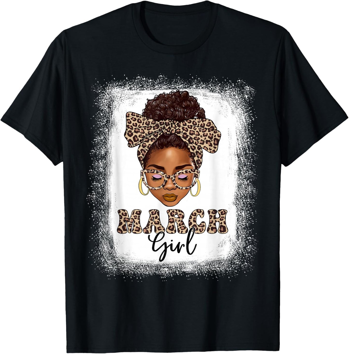 March Girls Afro Messy Bun Bleached Black Women Birthday T-Shirt - T-Shirt | Black