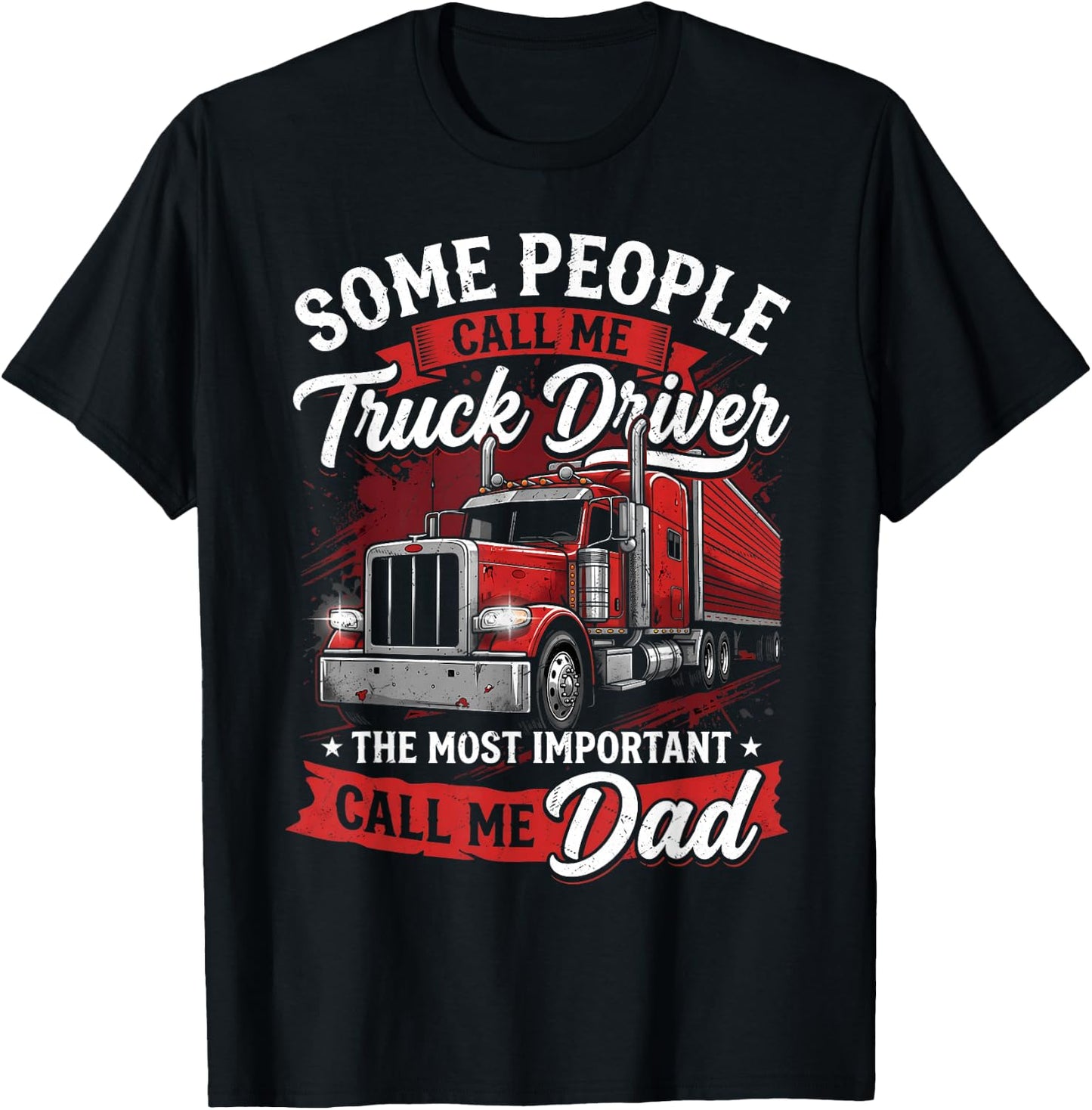 Father's Day Truck Driver Dad Funny Trucker Father T-Shirt - T-Shirt | Black