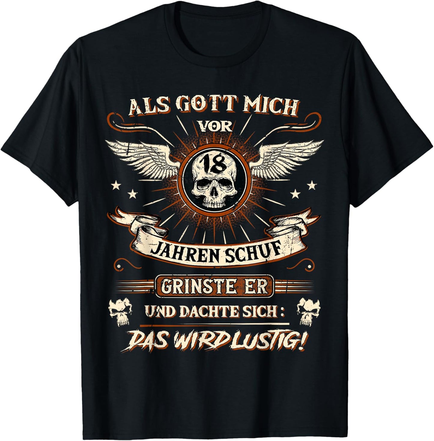 18th Birthday with German Text "Als Gott mich vor 18 Jahre schuf grinste er grins", black T-Shirt - T-Shirt | Black