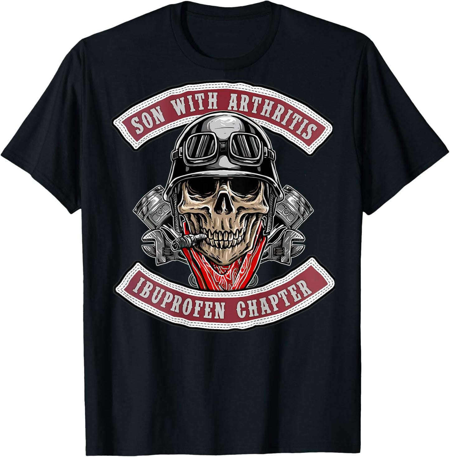 Son With Arthritis Ibuprofen Chapter Old Biker Motorcycle T-Shirt - T-Shirt | Black