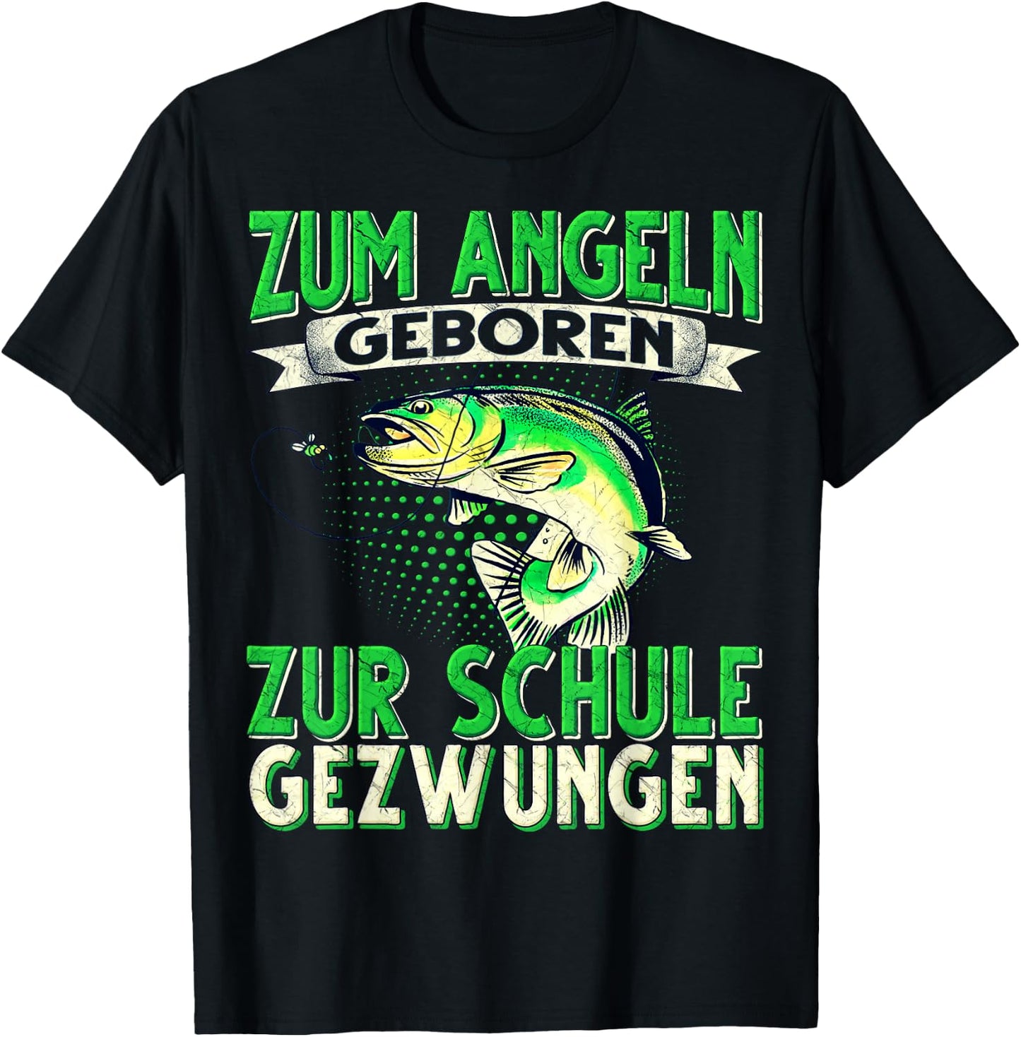 with German Text "Zum Angeln Geboren Zum Angeln Geboren Zur Schule Gezw, black T-Shirt - T-Shirt | Black