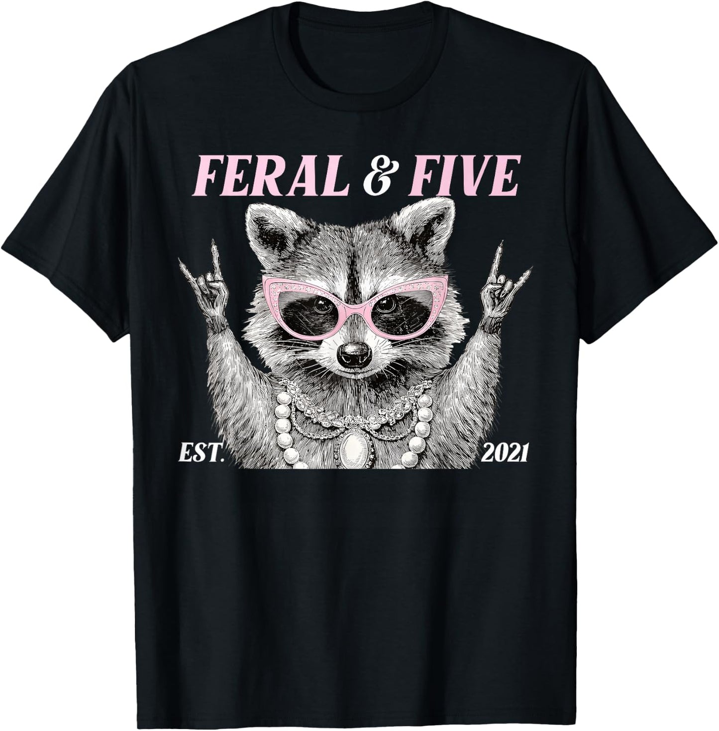 Funny 5 Year Old Feral and Five Raccoon 5th Birthday Girl T-Shirt - T-Shirt | Black