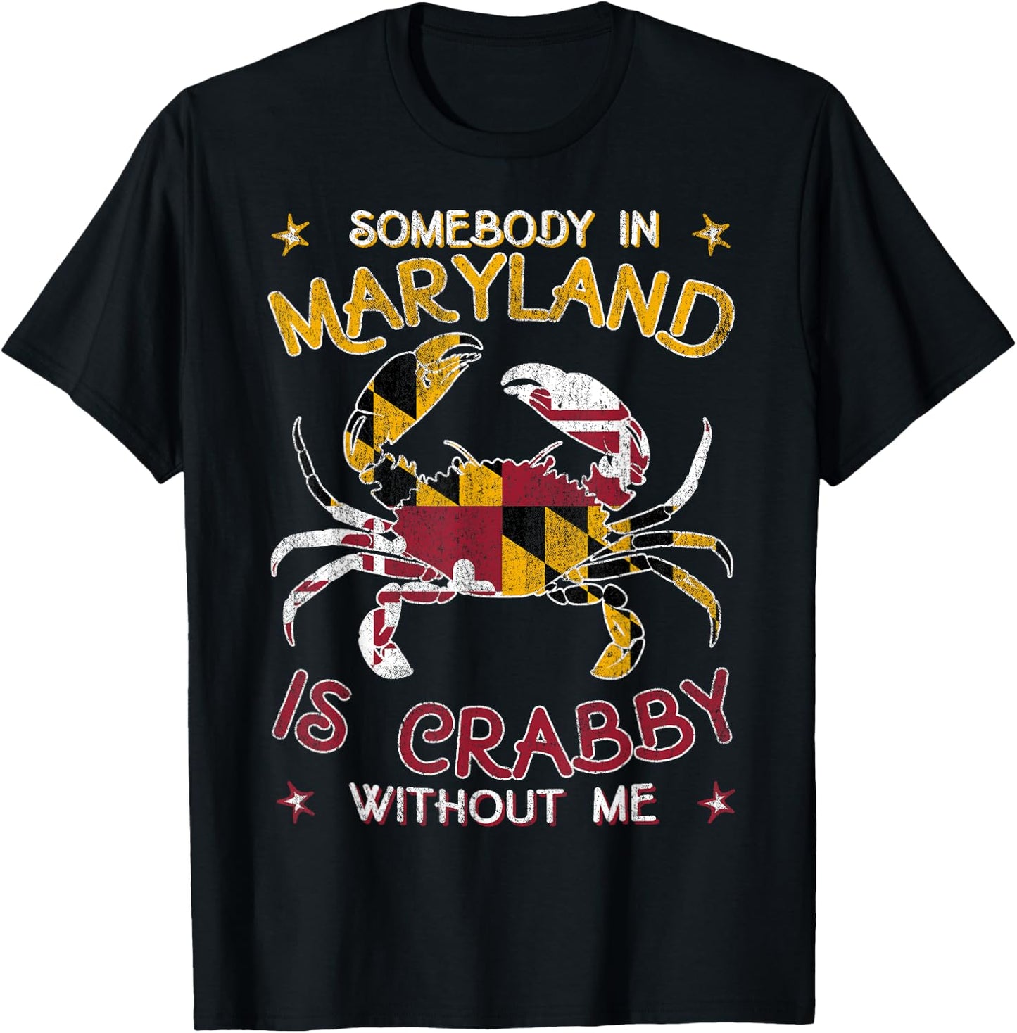 Somebody in Maryland is Crabby without me Blue Crab T-Shirt - T-Shirt | Black