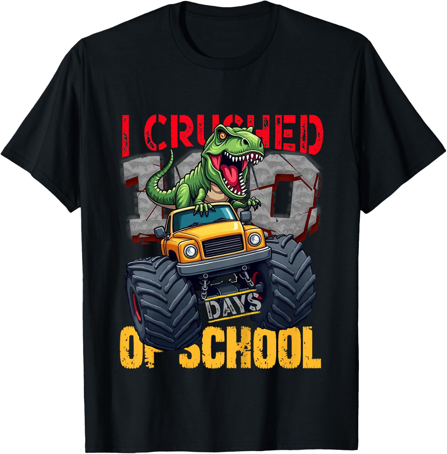 Kids I Crushed 100 Days of School Toddler Dinosaur Monster Truck T-Shirt - T-Shirt | Black